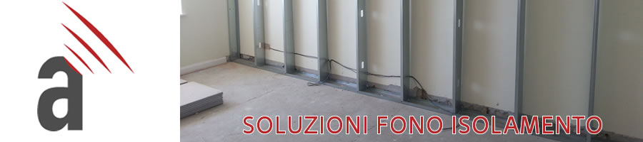 SOLUZIONI FONO ISOLANTI